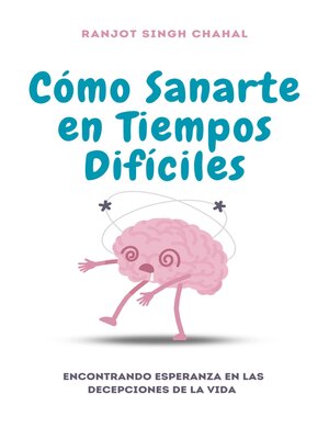cover image of Cómo Sanarte en Tiempos Difíciles